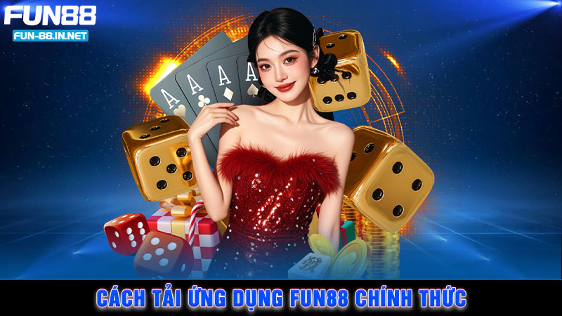 Cách tải ứng dụng FUN88 chính thức