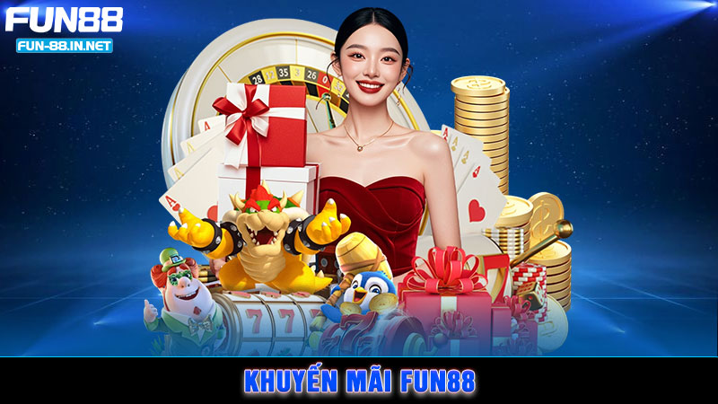 Khuyến Mãi FUN88