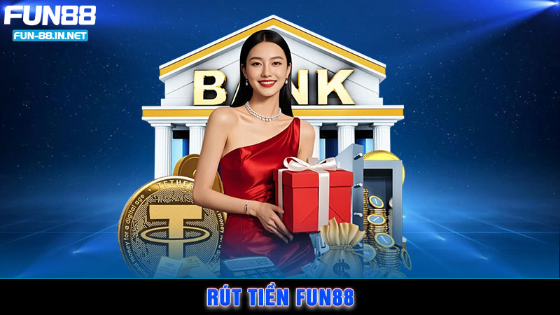 Rút Tiền FUN88