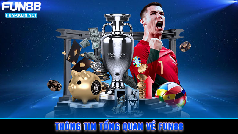 Thông tin tổng quan về FUN88